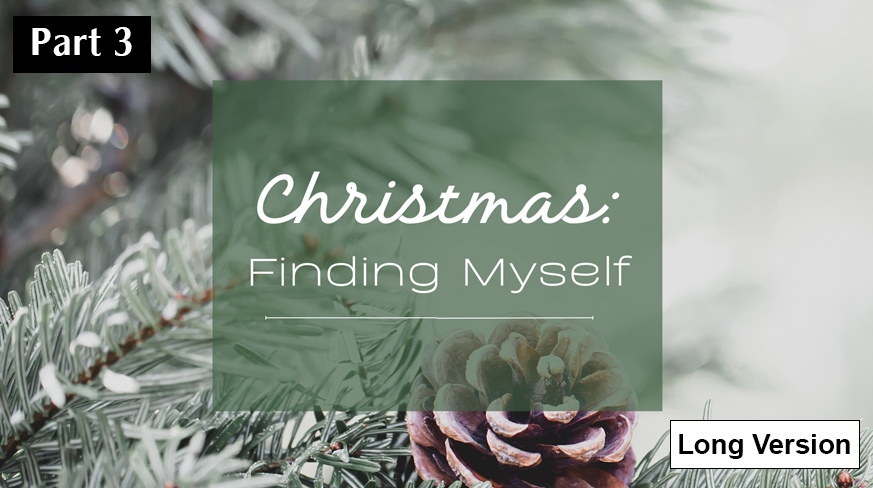 Christmas: Finding Myself