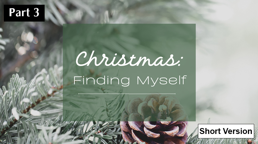 Christmas: Finding Myself